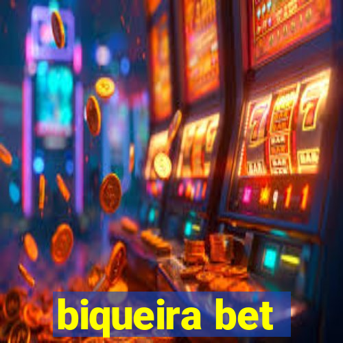 biqueira bet